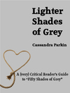 Cover image for Lighter Shades of Grey